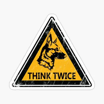 Дважды подумайте, предупреждающий знак собаки, немецкий Шеп, 5 шт., автомобильные наклейки для мотоциклов, настенные бутылки с водой, Декор автомобиля, Принт на окно дома