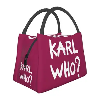 Изготовленная на заказ Сумка для ланча с Лозунгом Karl Who, Женская сумка-холодильник, Теплая Изолированная коробка для ланча для офисных Поездок